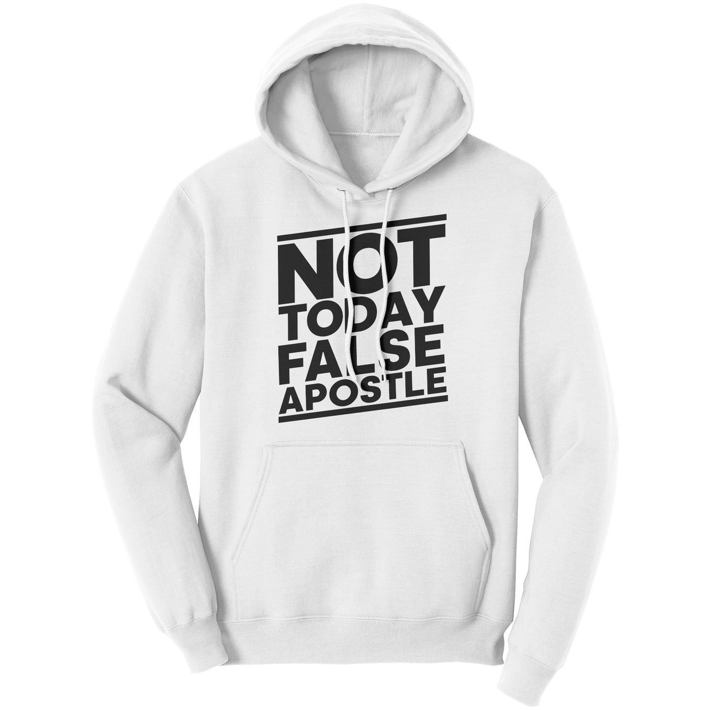 Not Today False Apostle Hoodie Part 1