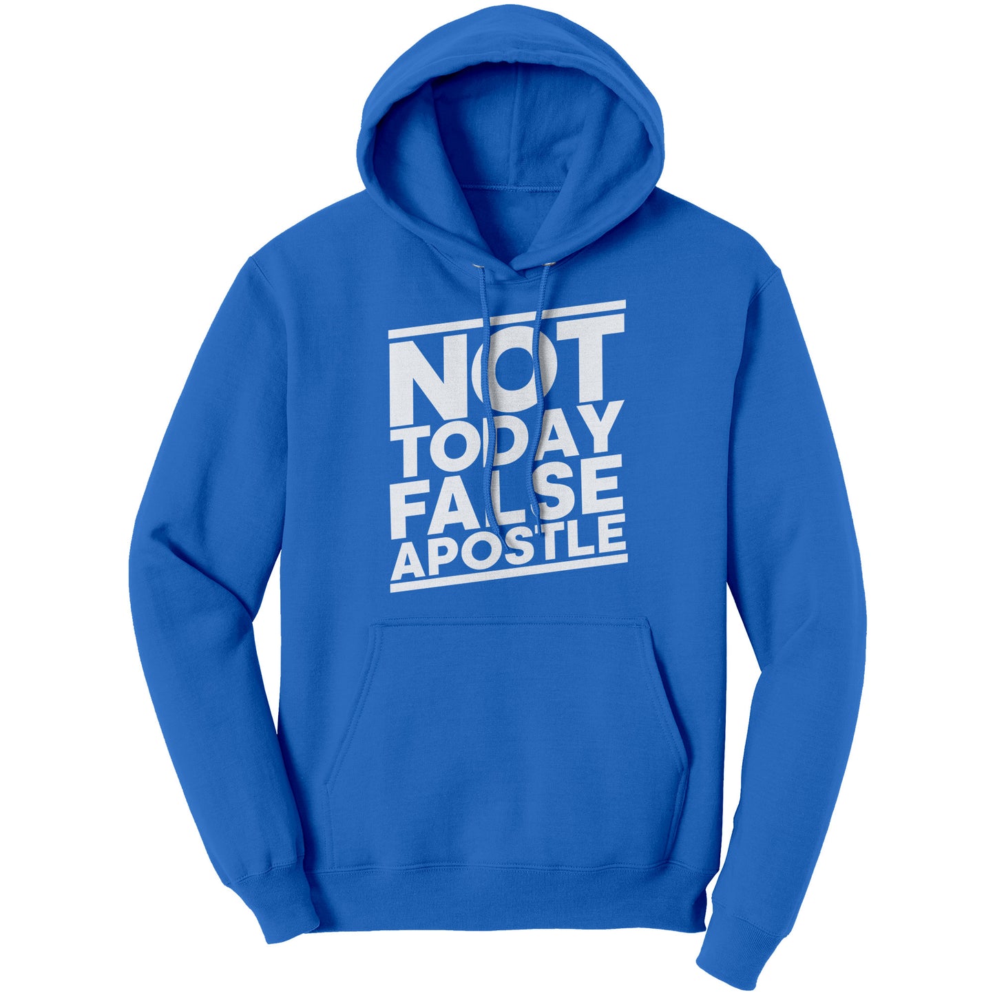 Not Today False Apostle Hoodie Part 2