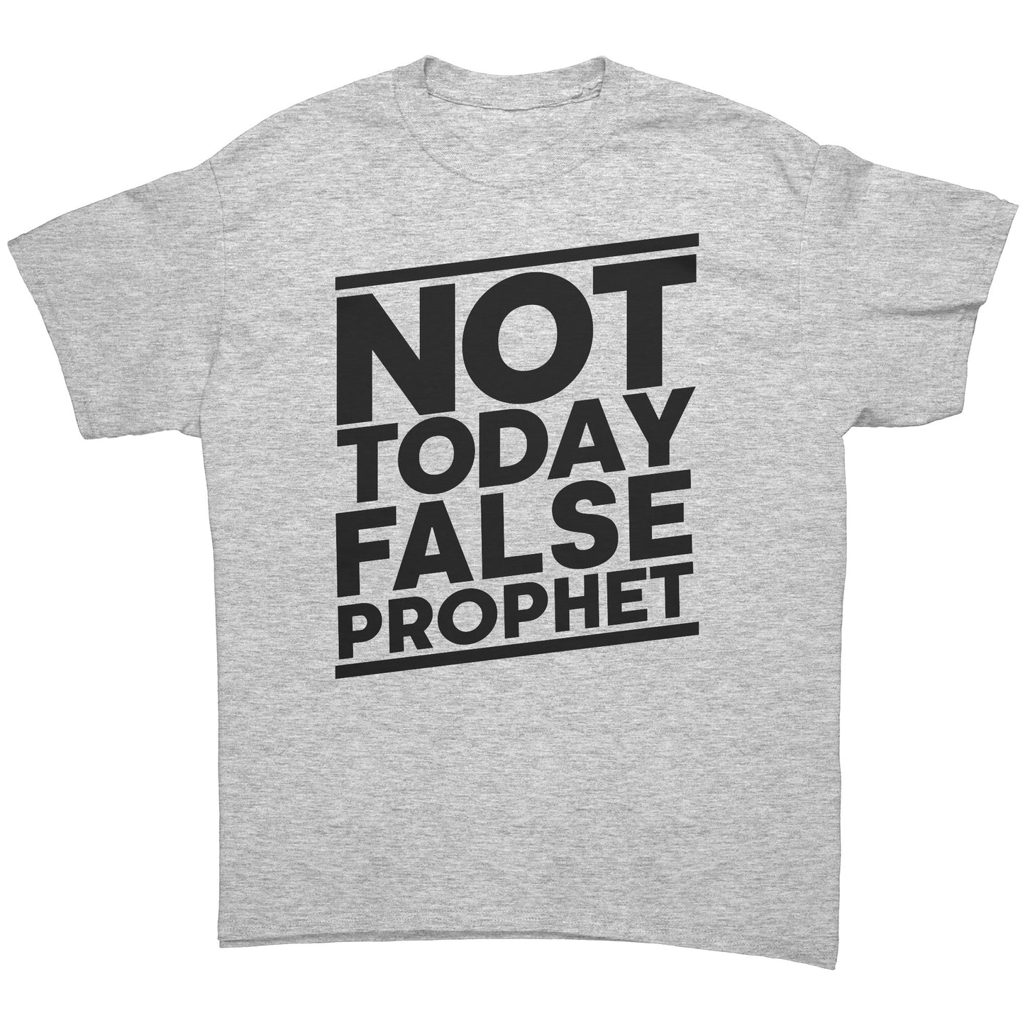 Not Today False Prophet Men's T-Shirt Part 2