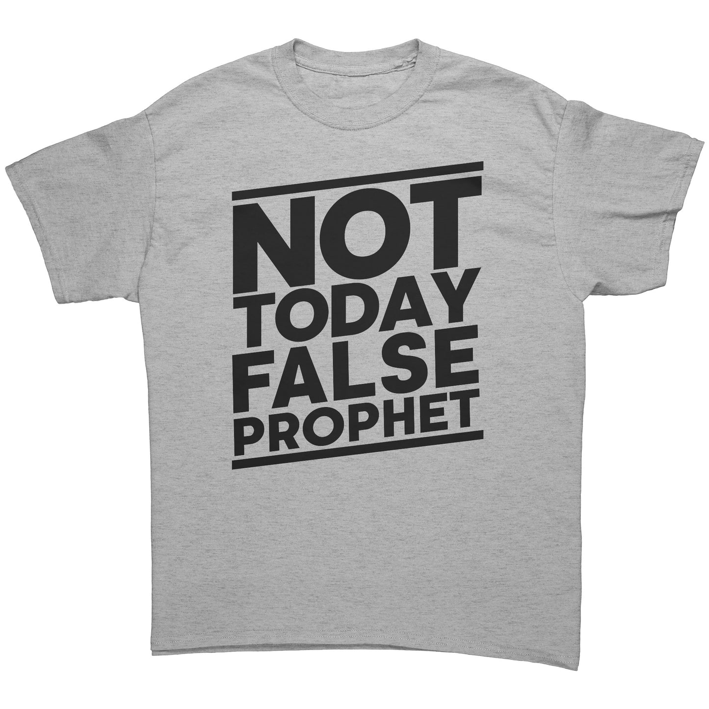 Not Today False Prophet Men's T-Shirt Part 2