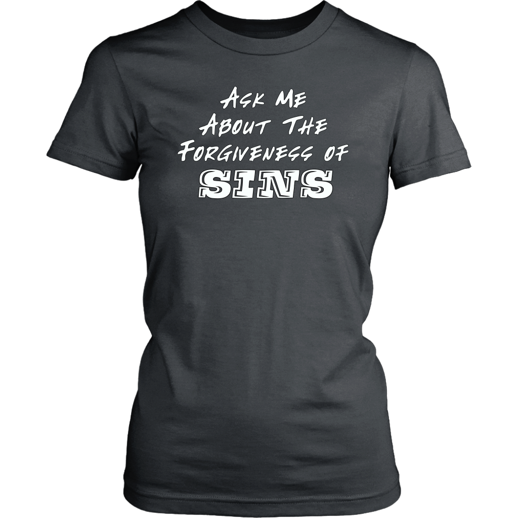 Ask Me About The Forgiveness of Sins Women's T-Shirt Part 2