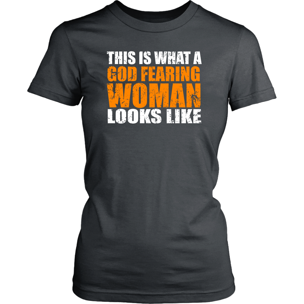 This Is What A God Fearing Woman Looks Like Women's T-Shirt Part 2