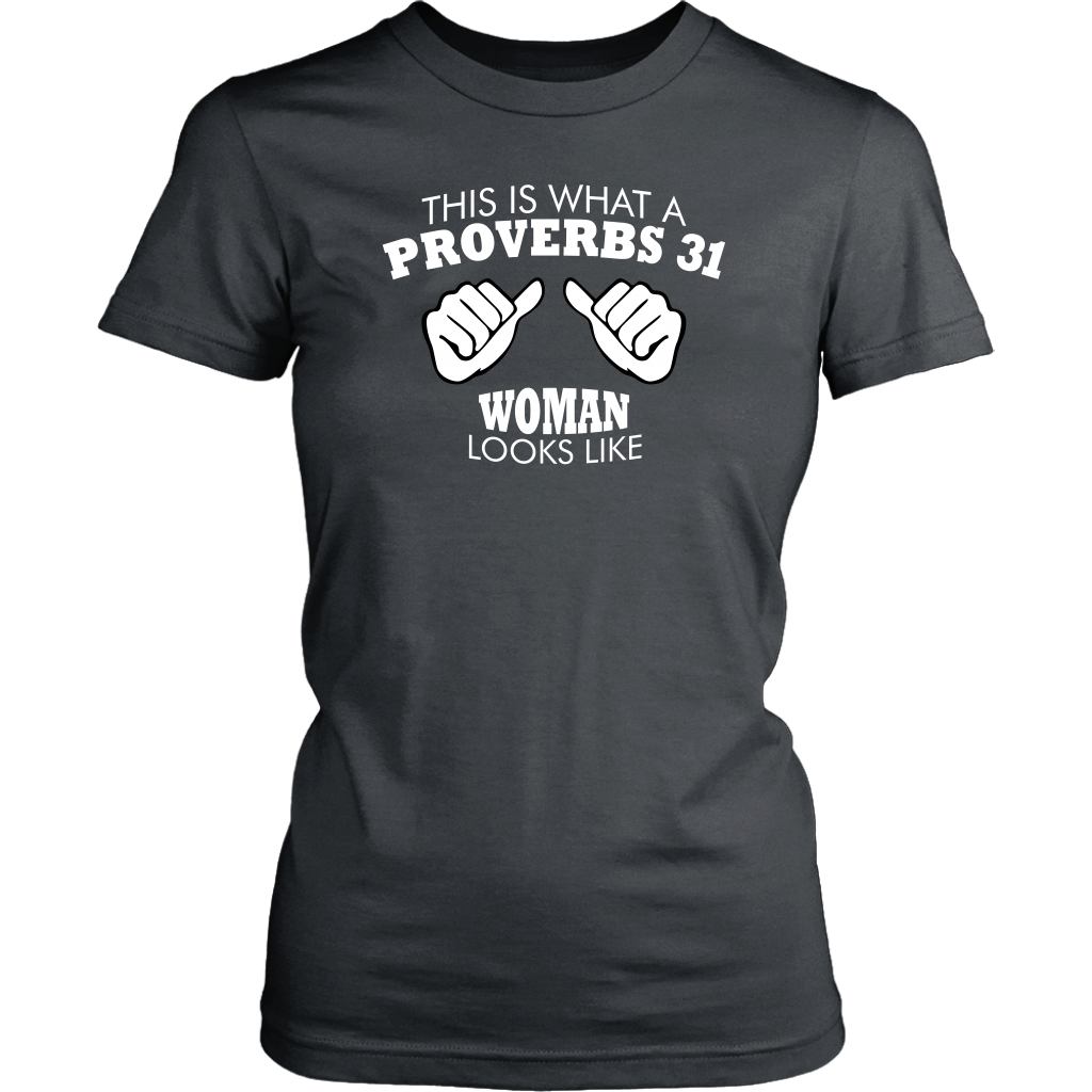 This Is What A Proverbs 31 Woman Looks Like Women's T-Shirt Part 2