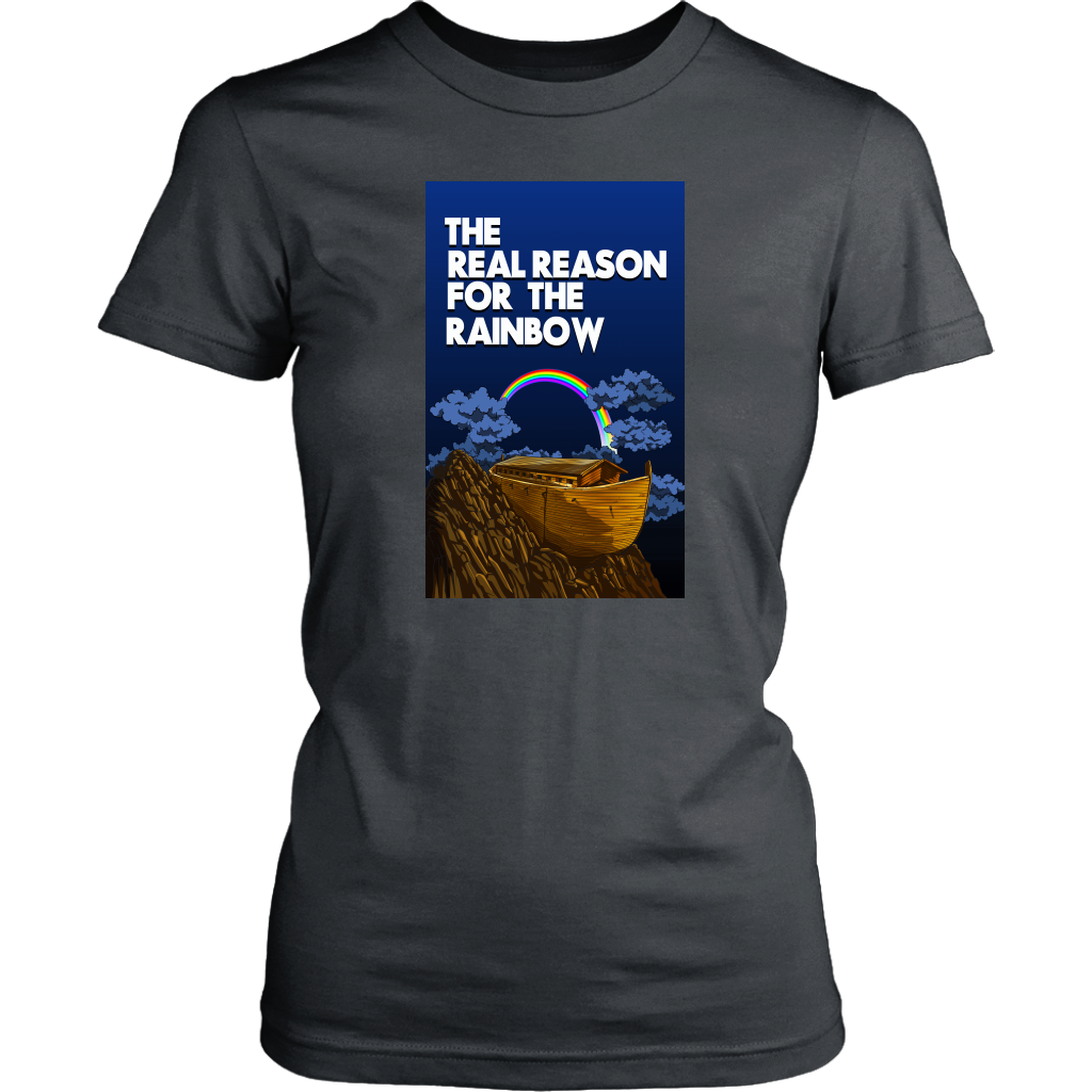 The Real Reason For The Rainbow Women’s T-Shirt