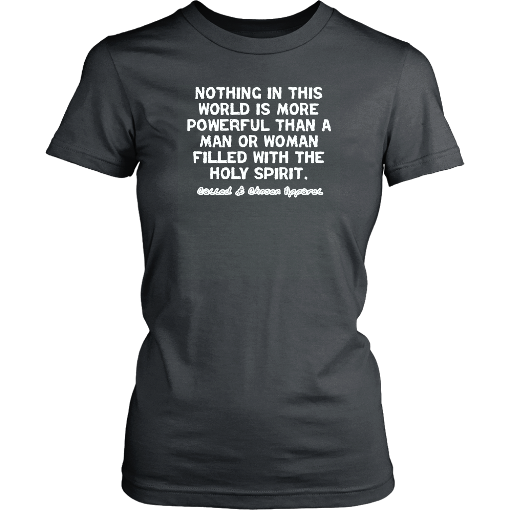 Nothing In This World Is More Powerful Than...Women's T-Shirt Part 2