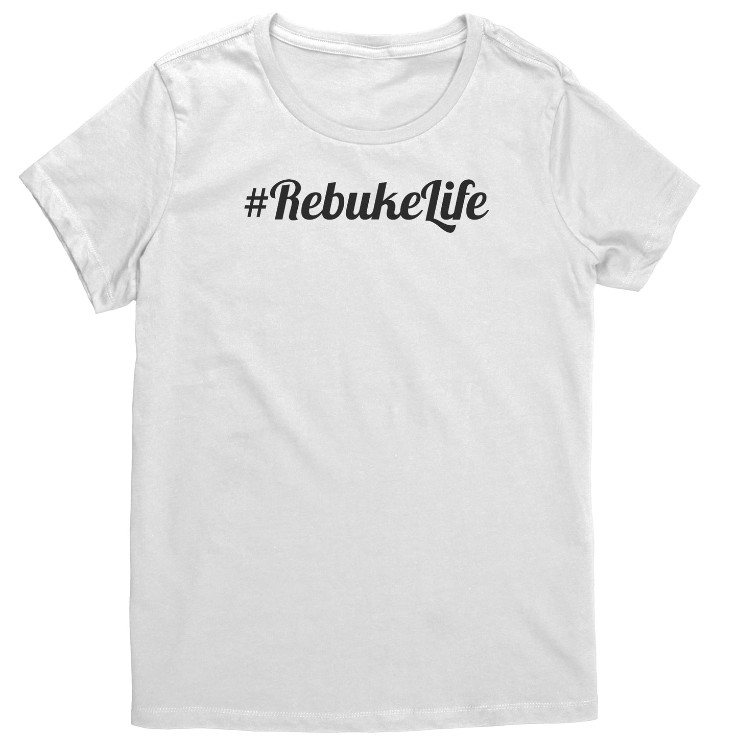 #RebukeLife Women's T-Shirt Part 1