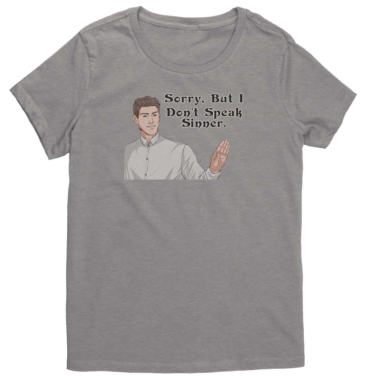 Sorry, I Don't Speak Sinner Women's T-Shirt Part 2