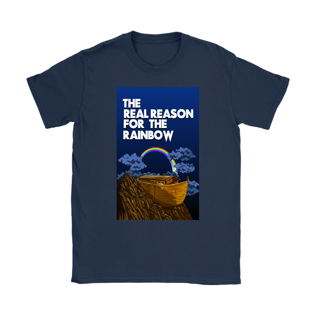 The Real Reason For The Rainbow Women’s T-Shirt