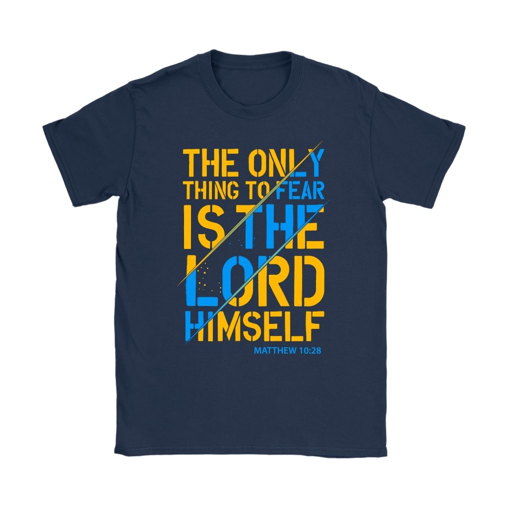 Fear The Lord Women's T-Shirt Part 1.1