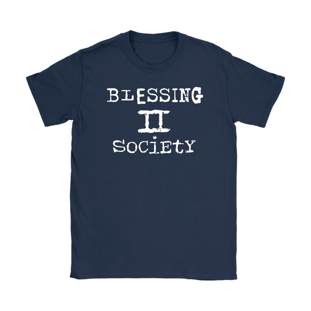 Blessing II Society Women’s T-Shirt Part 2