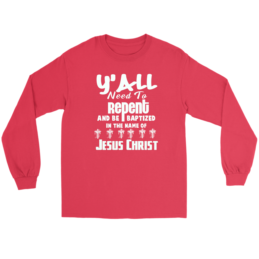 Y'all Need To Repent And Be Baptized Men's T-Shirt Part 2