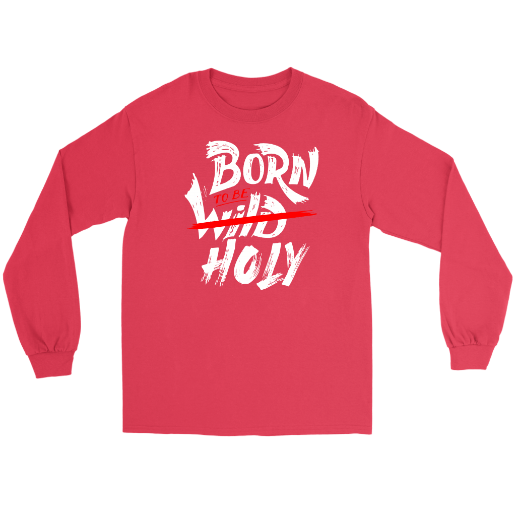 Born TO Be Holy Men's T-Shirt Part 2