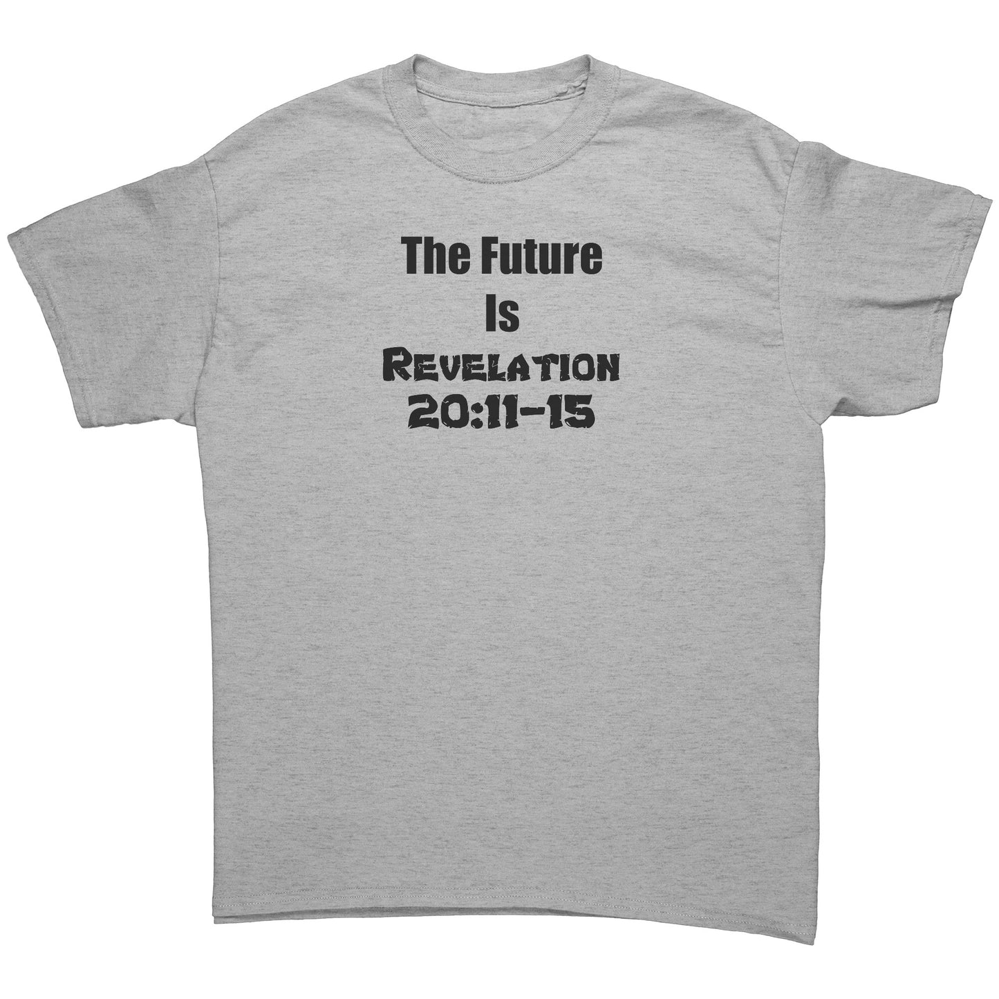 The Future is Revelation 20:11-15 Men's T-Shirt