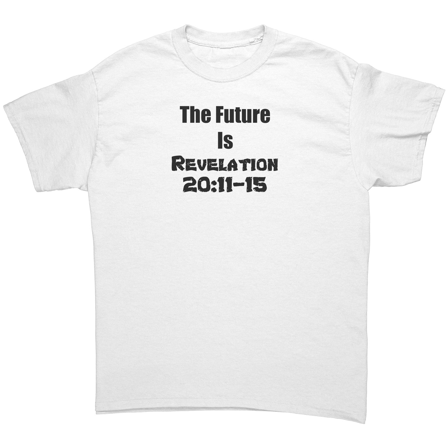 The Future is Revelation 20:11-15 Men's T-Shirt