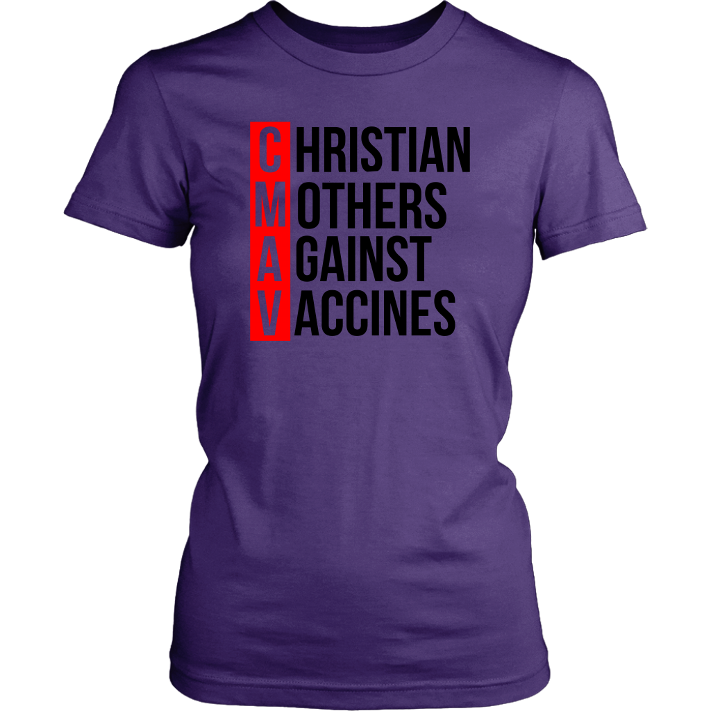 Christian Mothers Against Vaccines Women's T-Shirt Part 2