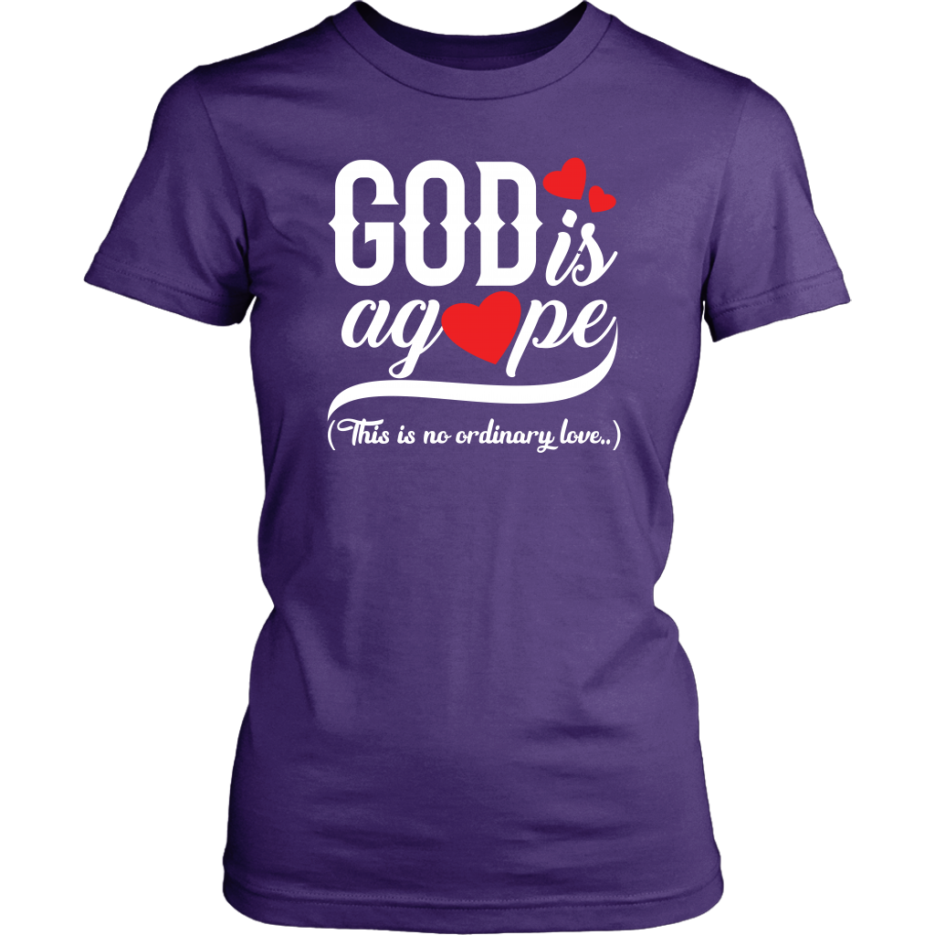 God is Agape Women’s T-Shirt Part 2
