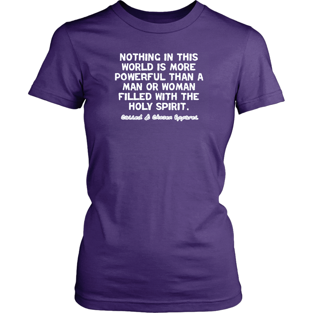 Nothing In This World Is More Powerful Than...Women's T-Shirt Part 2