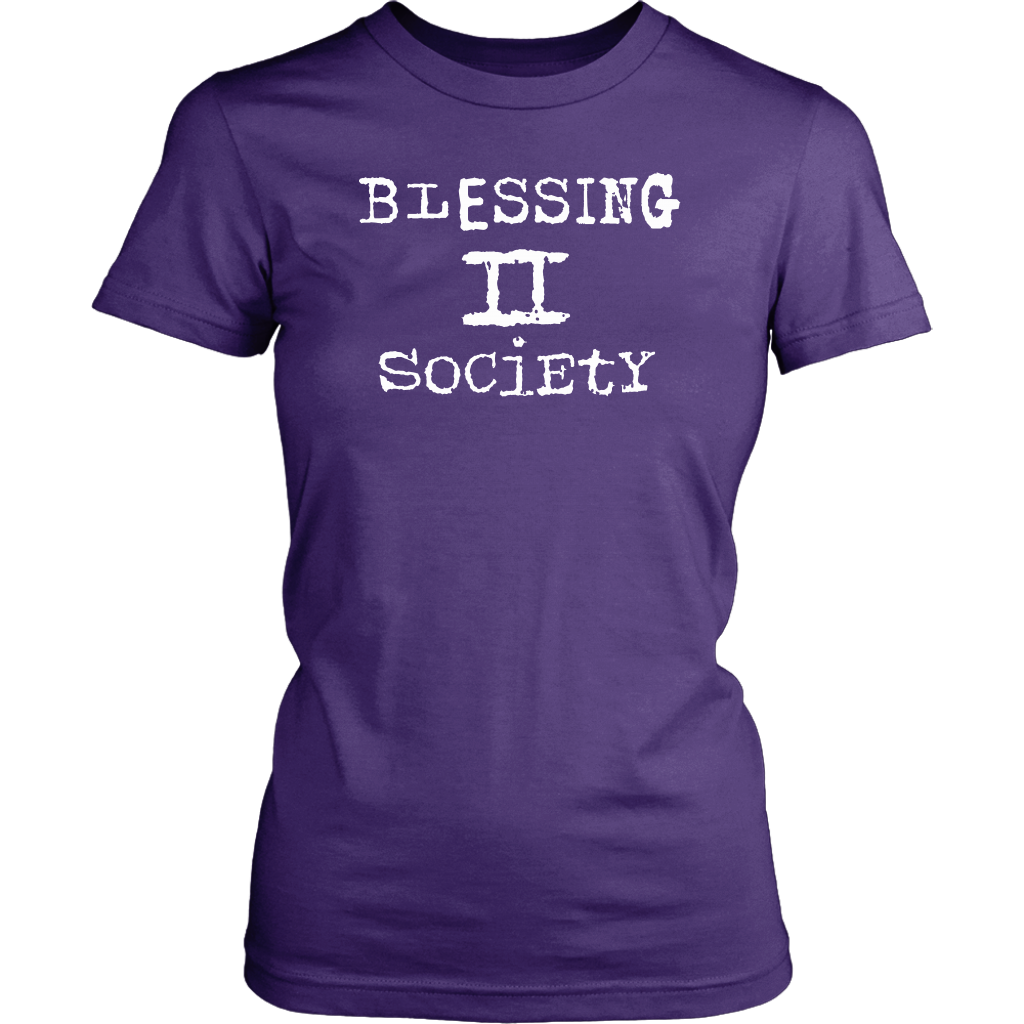 Blessing II Society Women’s T-Shirt Part 2