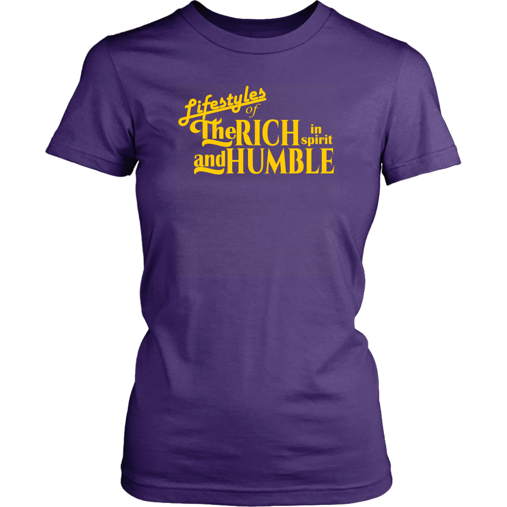 The Lifestyles Of The Rich In Spirit And Humble Women's T-Shirt