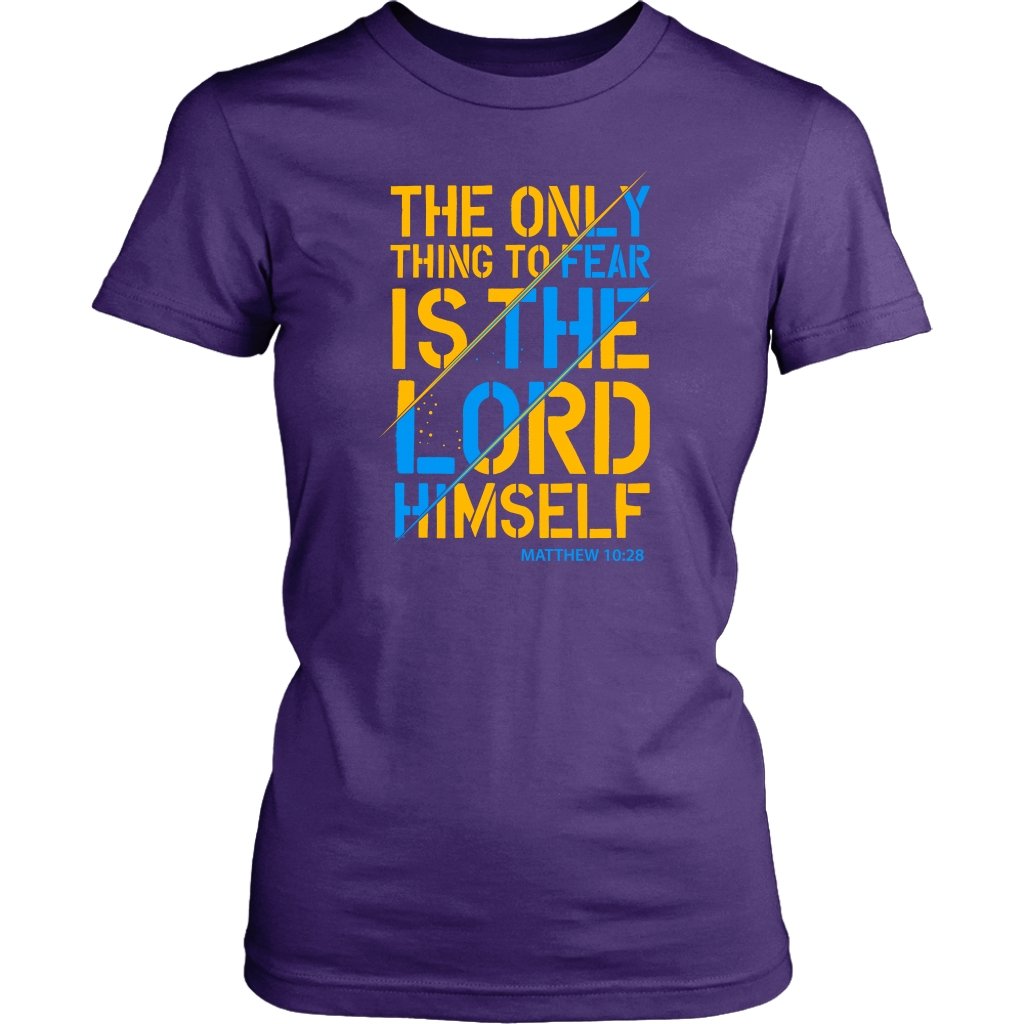 Fear The Lord Women's T-Shirt Part 1.1