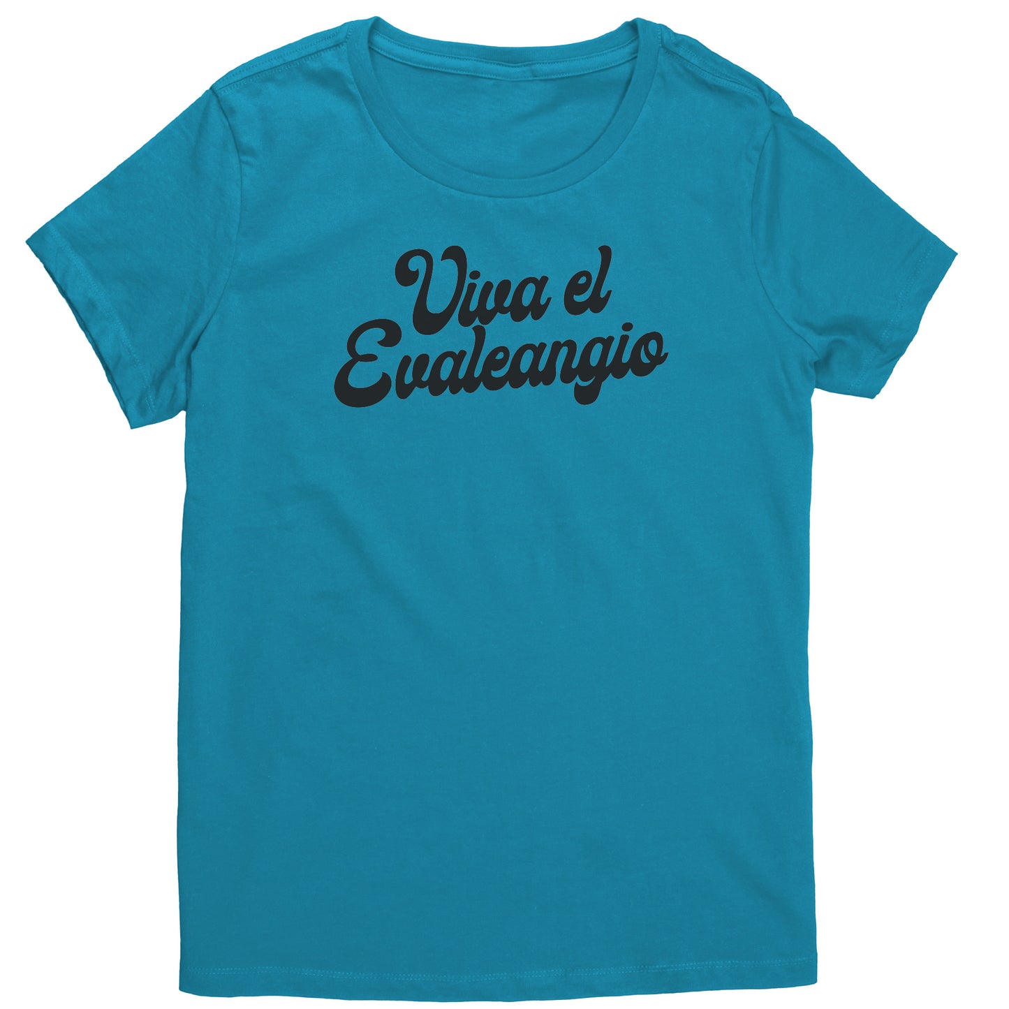 Viva el Evaleangio Women's T-Shirt Part 1