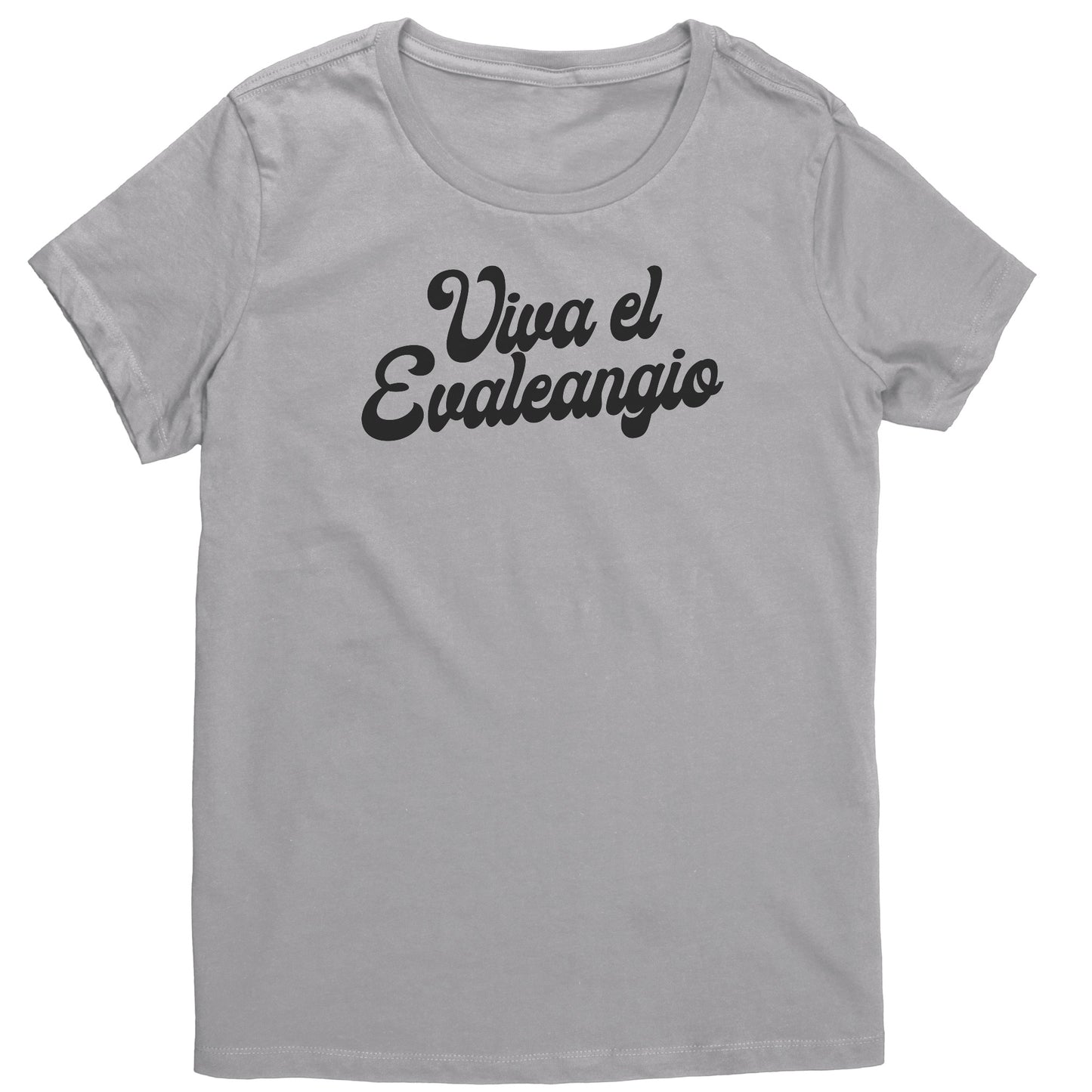 Viva el Evaleangio Women's T-Shirt Part 1