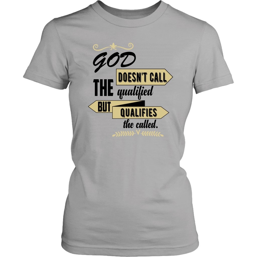 God Qualifies The Called Women's T-Shirt Part 2