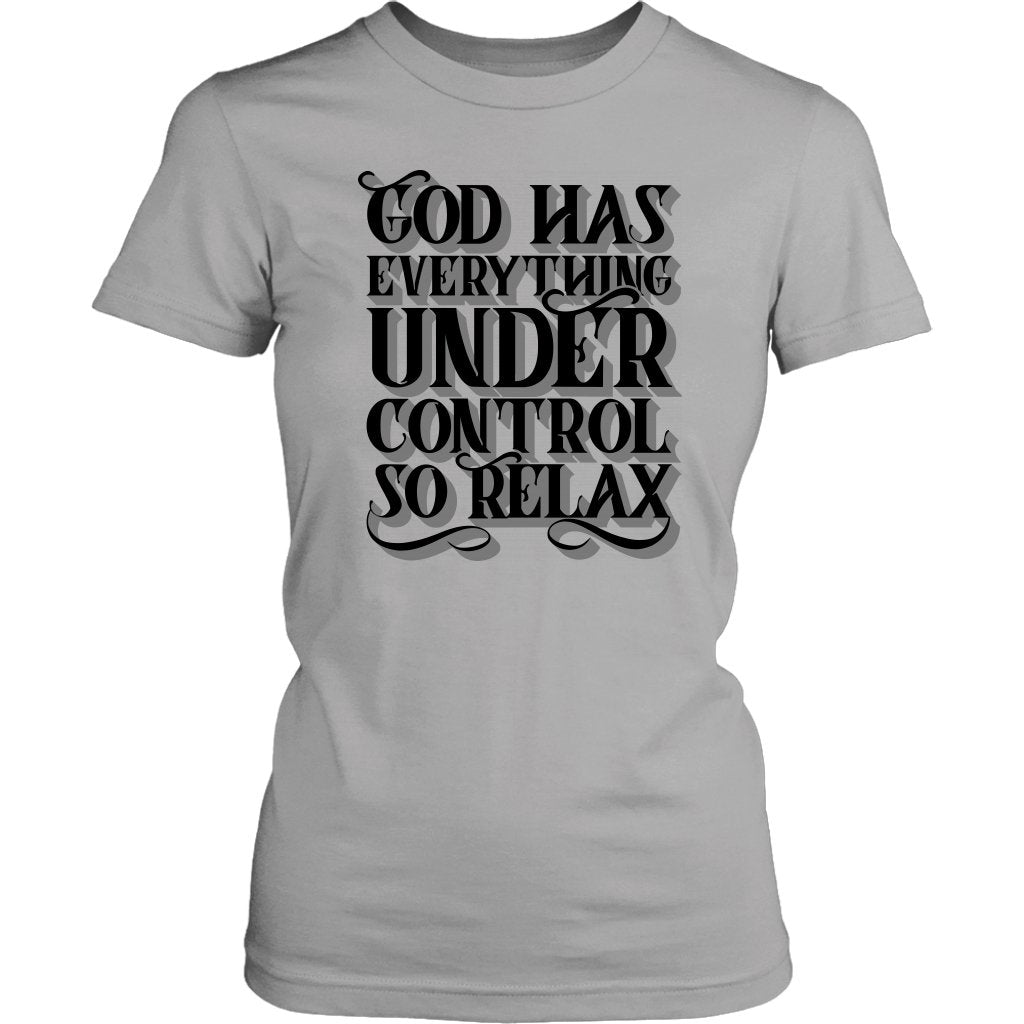 God Has Everything Under Control Women's T-Shirt Part 2