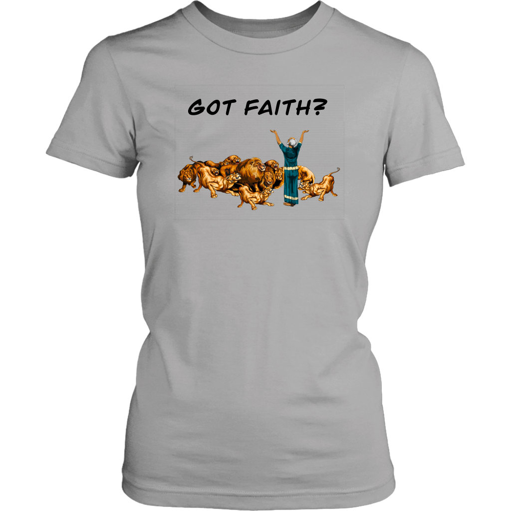 Got Faith Women’s T-Shirt Part 1