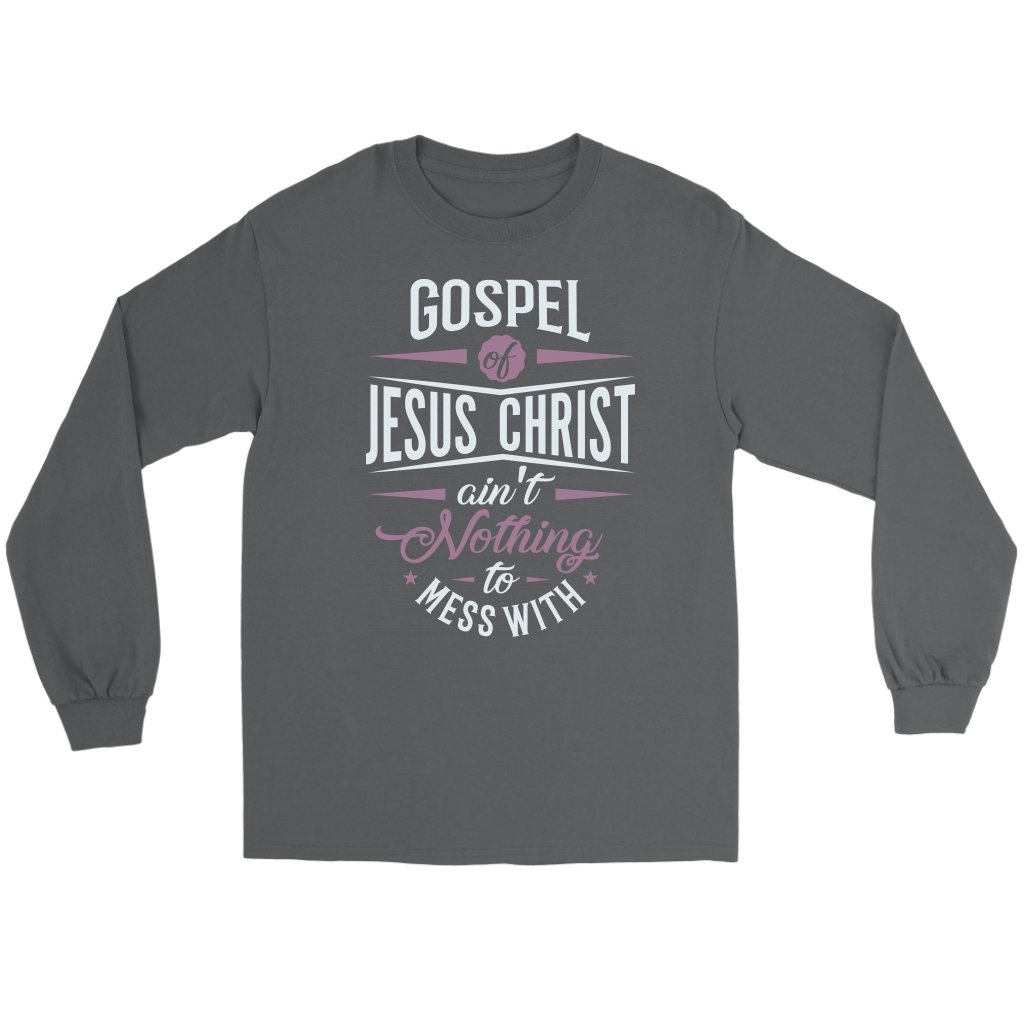 Gospel of Jesus Ain't Nothing To Mess With Men's T-Shirt Part 2