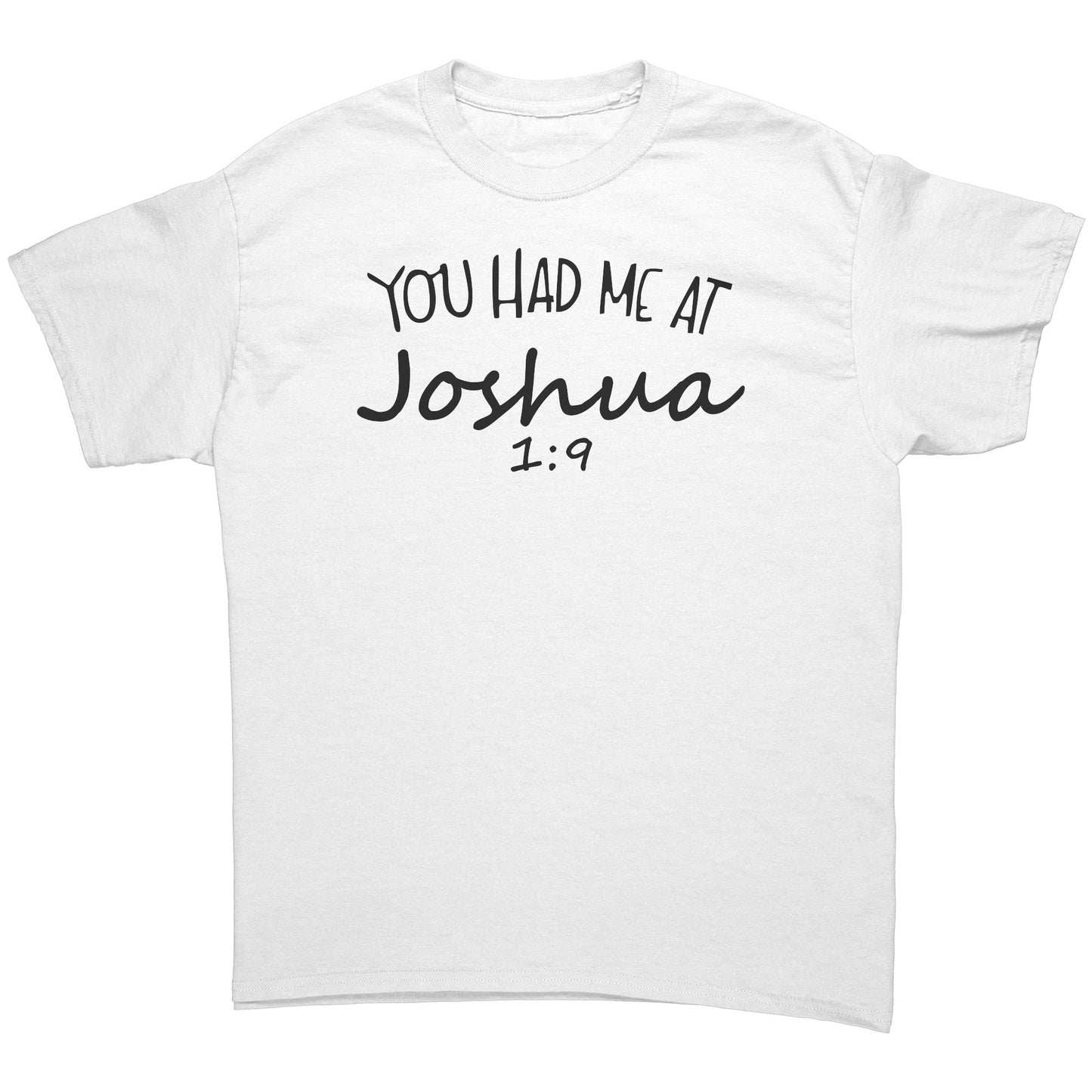 You Had Me At Joshua 1:9 Men's T-Shirt Part 1