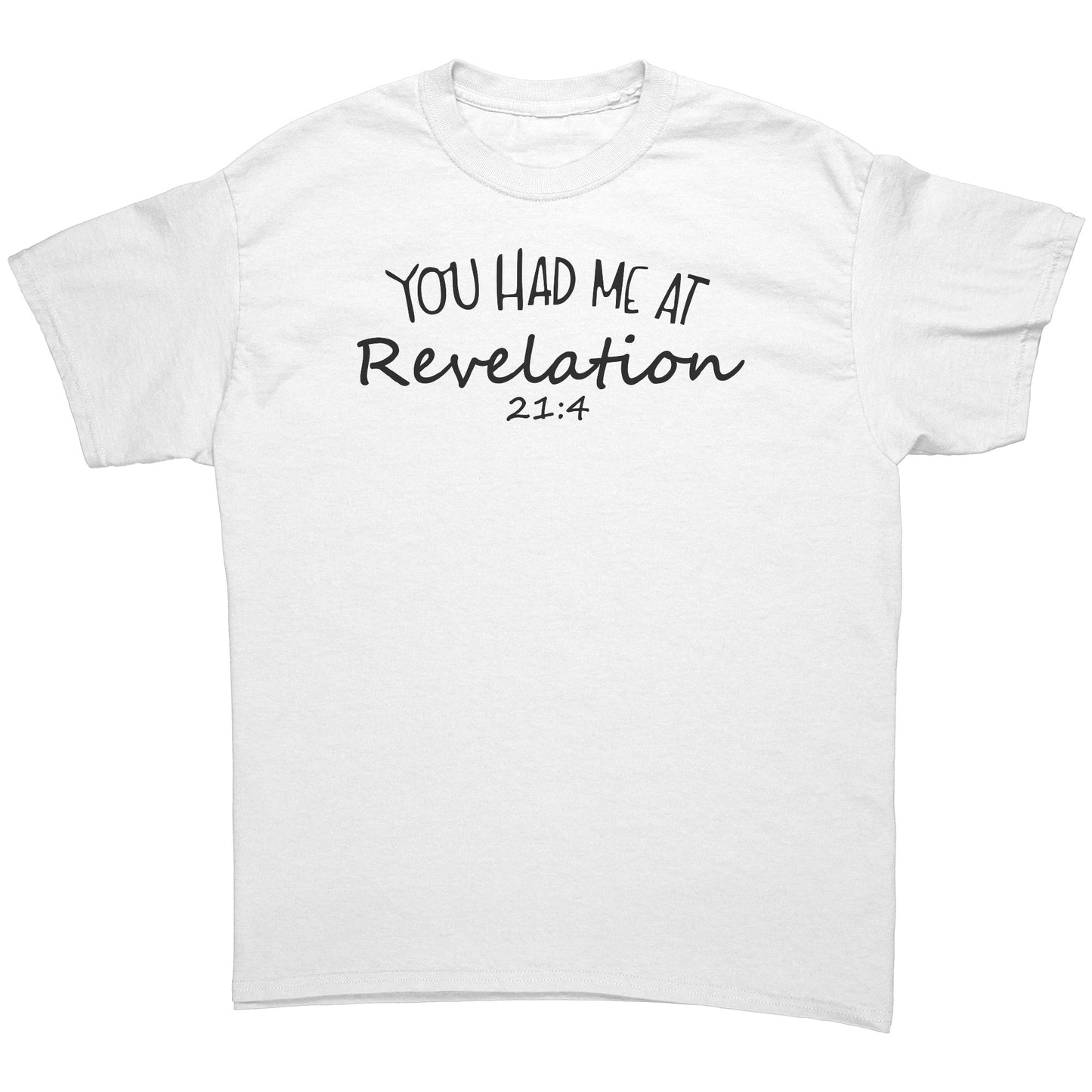 You Had Me At Revelation 21:4 Men's T-Shirt Part 1