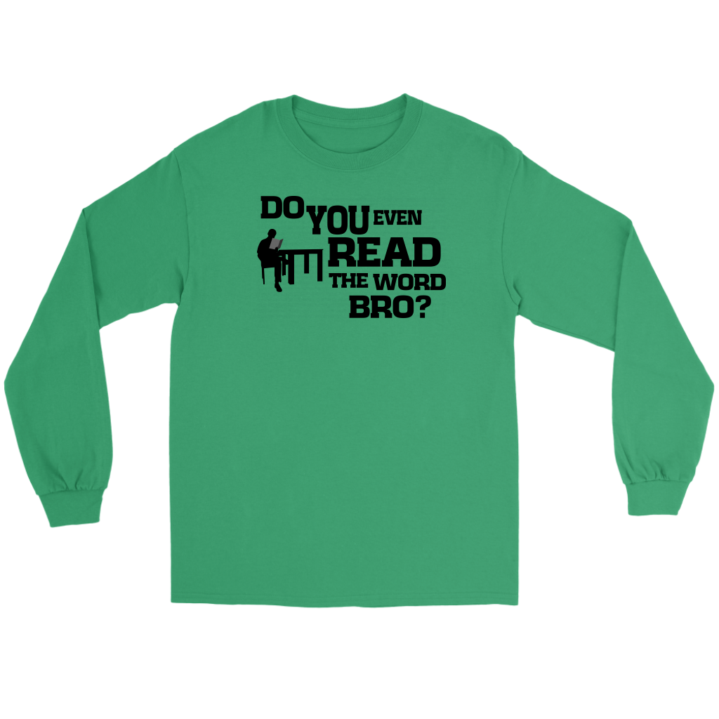 Do You Even Read The Word Bro Men's T-Shirt Part 1