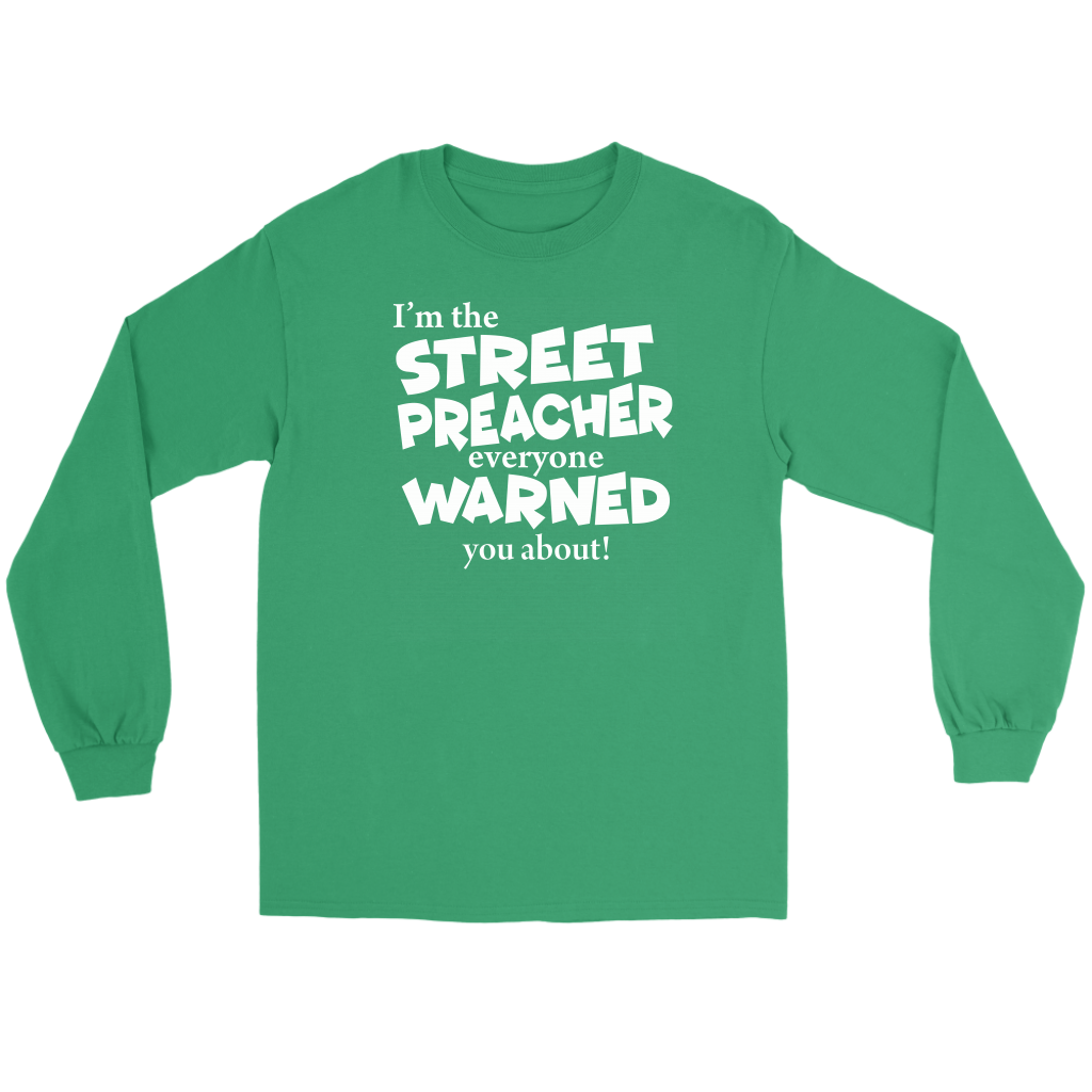 I'm The Street Preacher Everyone Warned You About Men's T-Shirt Part 2
