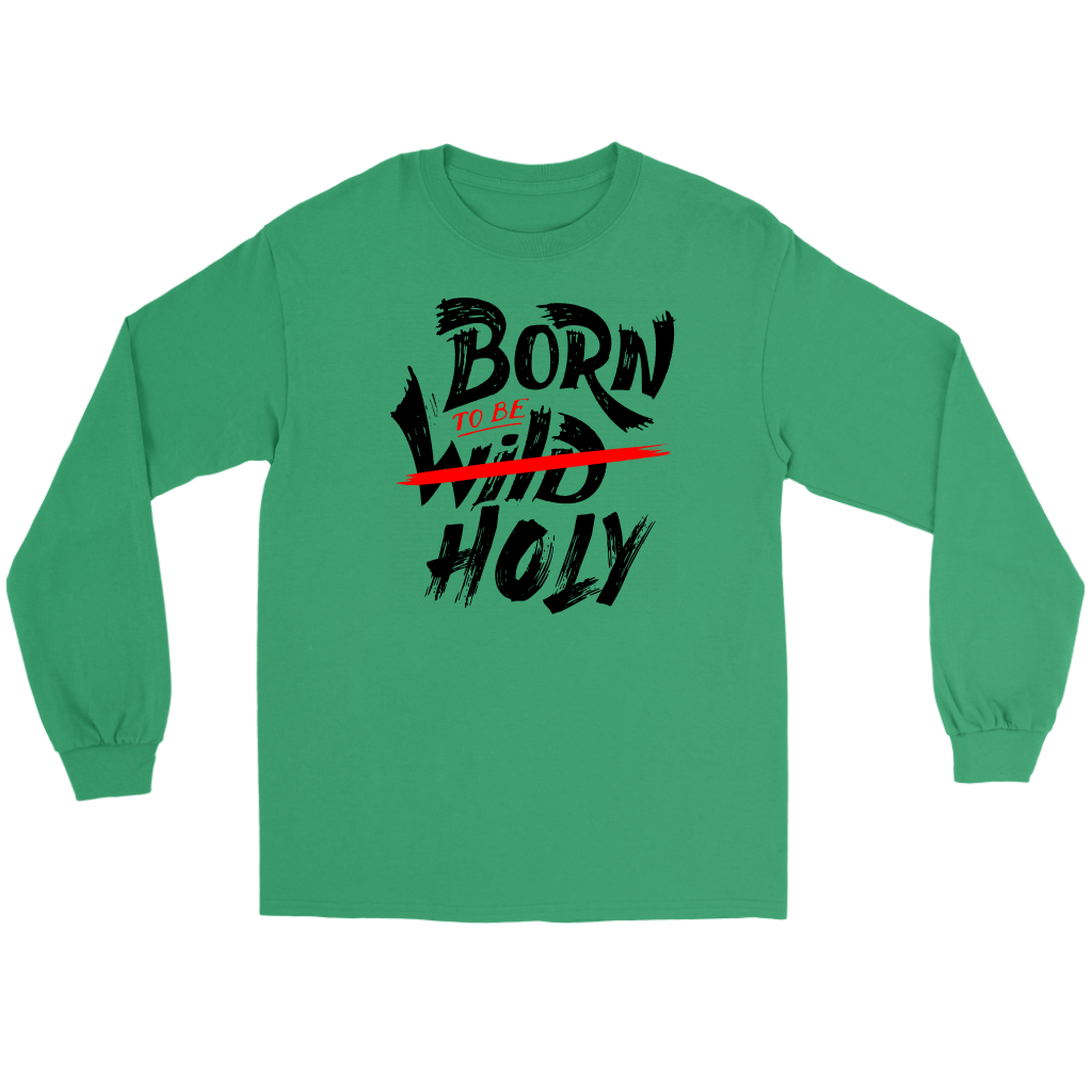 Born TO Be Holy Men's T-Shirt Part 1