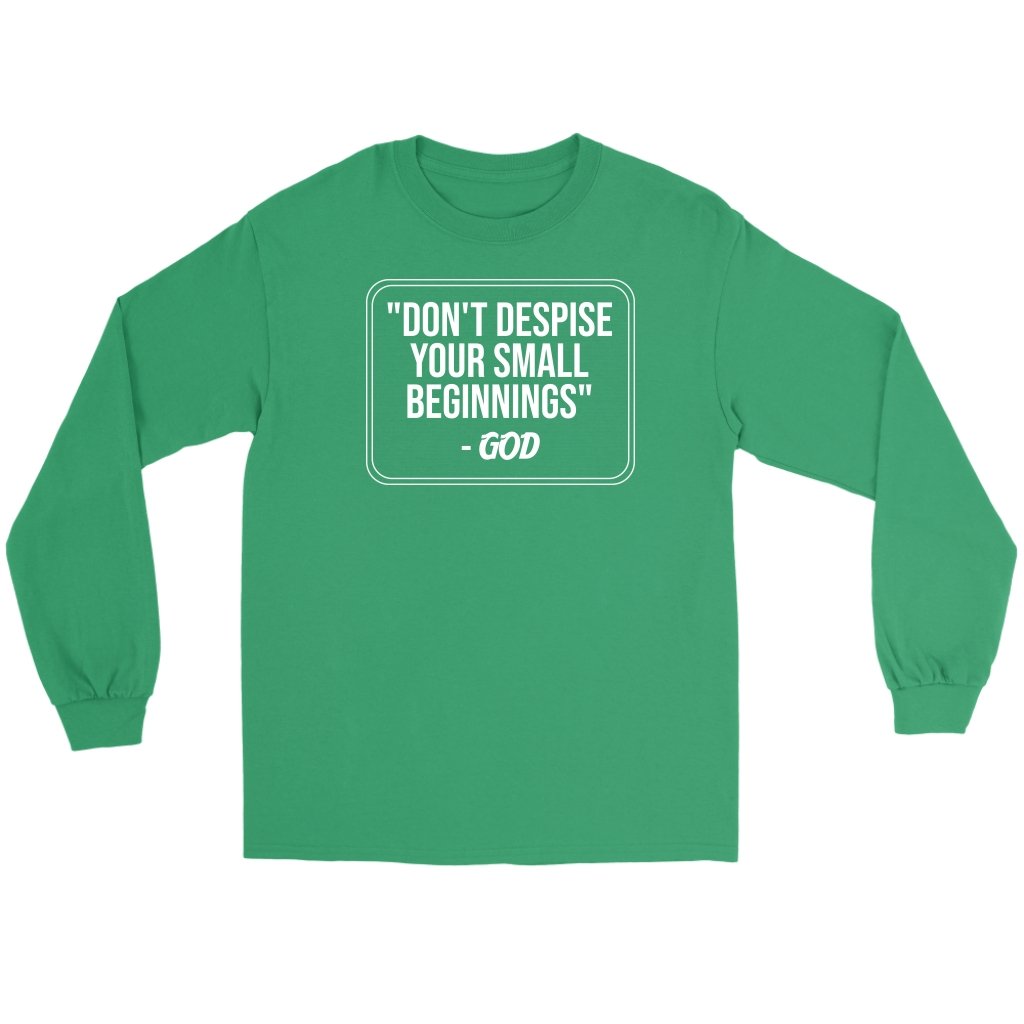 Don't Despise Your Small Beginnings Men's T-Shirt Part 2