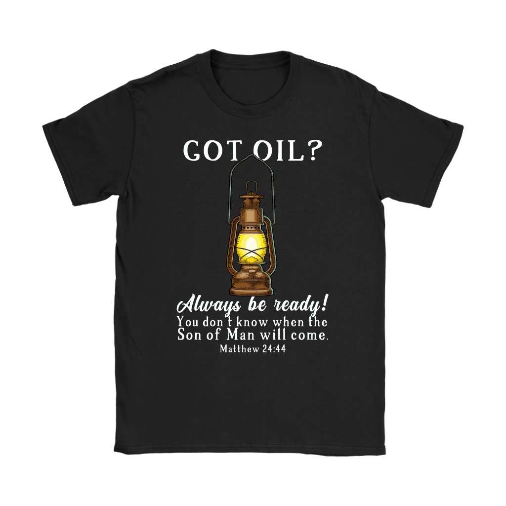 Got Oil Women's T-Shirt