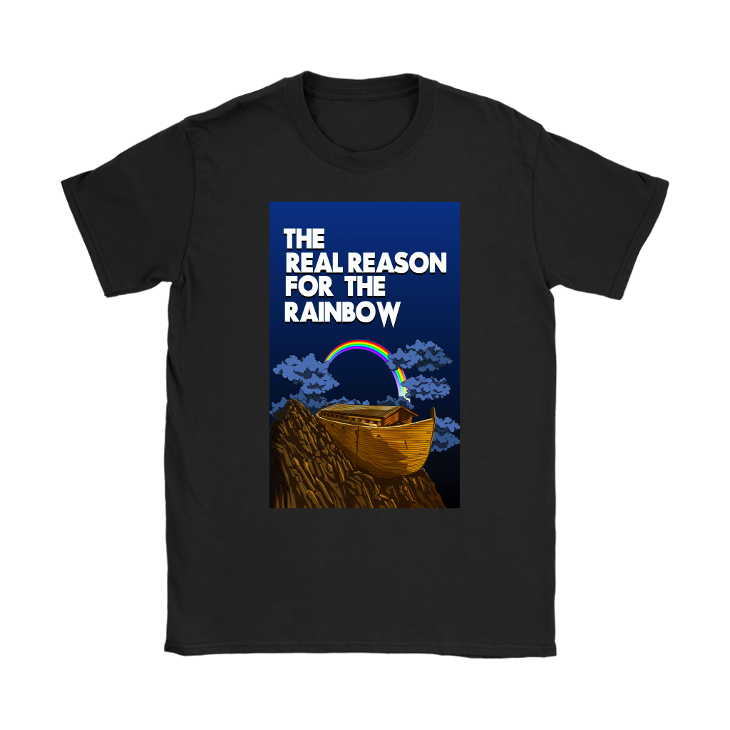 The Real Reason For The Rainbow Women’s T-Shirt