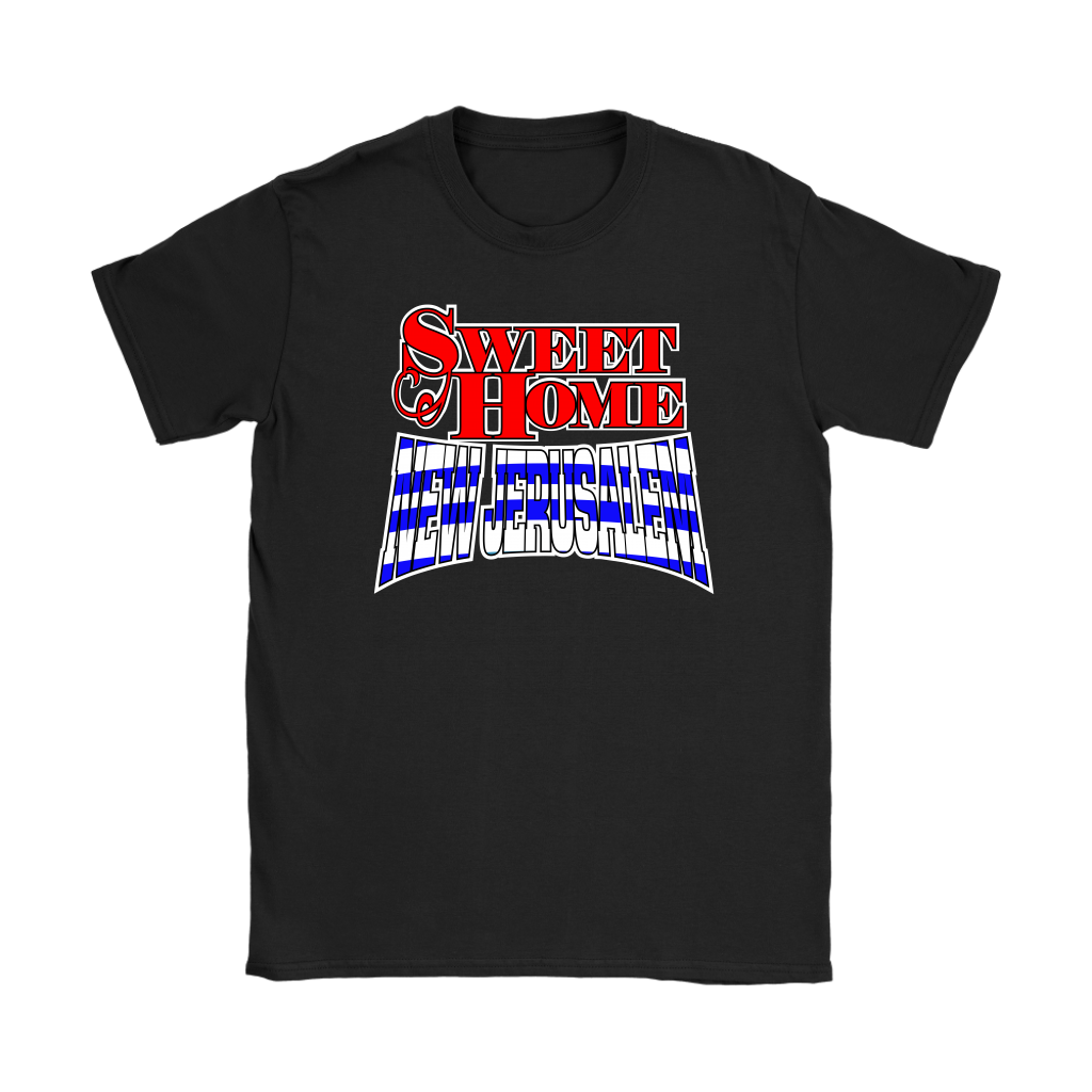 Sweet Home New Jerusalem Women's T-Shirt Part 1