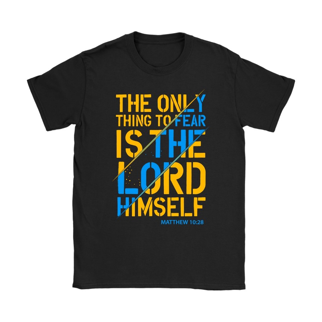 Fear The Lord Women's T-Shirt Part 1.1