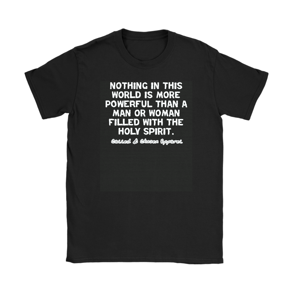 Nothing In This World Is More Powerful Than...Women's T-Shirt Part 2