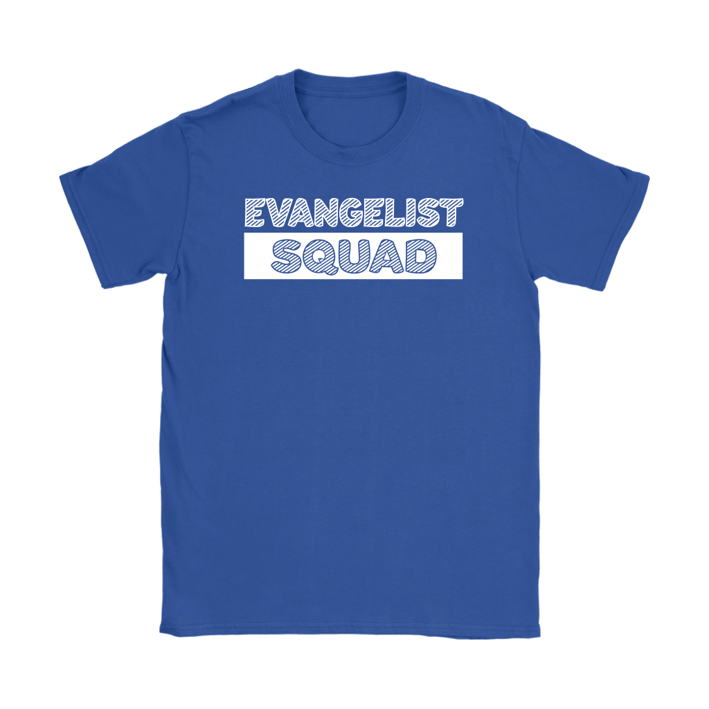 Evangelist Squad Women’s T-Shirt Part 2