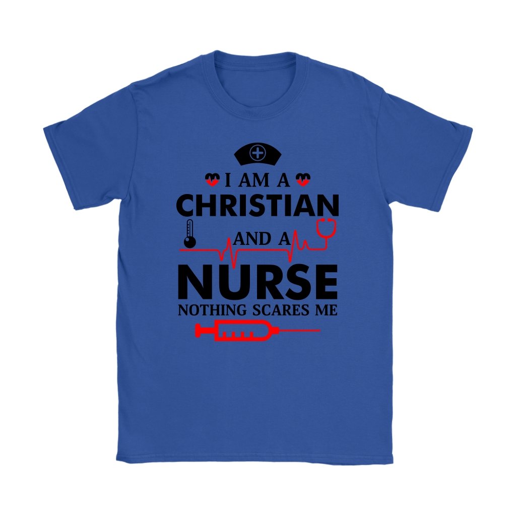 I Am A Christian And A Nurse Women's T-Shirt