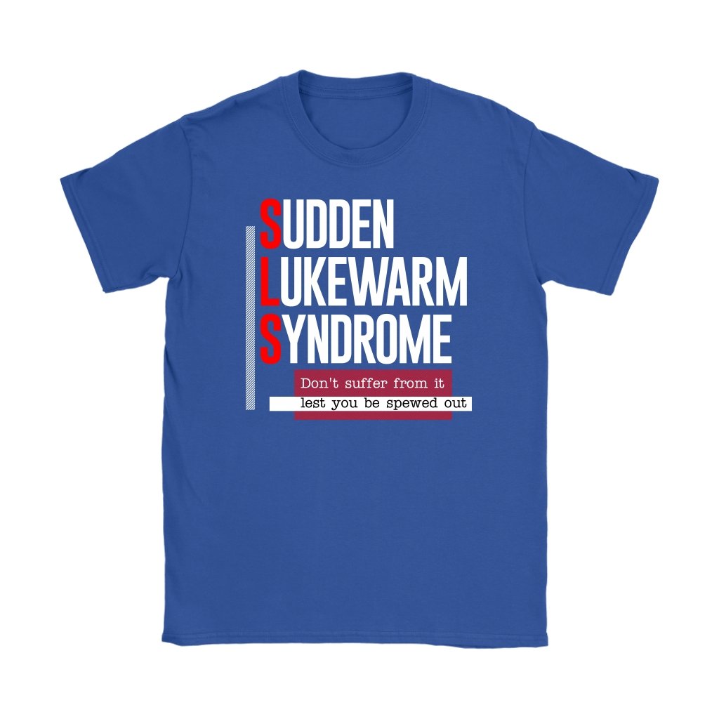 Sudden Lukewarm Syndrome Women's T-Shirt Part 1