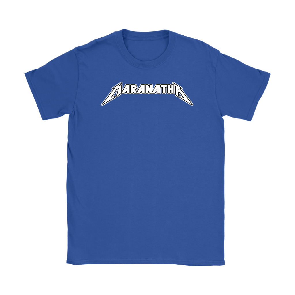Maranatha Women's T-Shirt Part 2