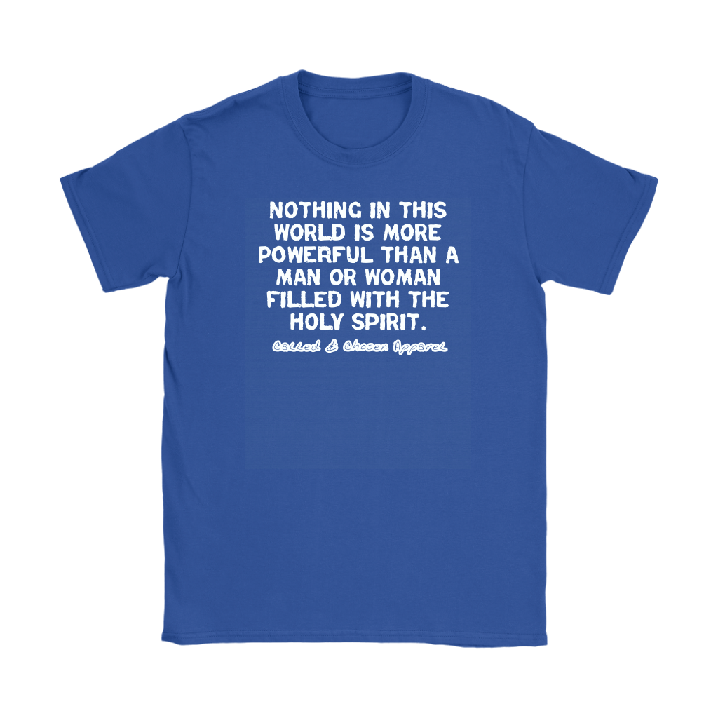 Nothing In This World Is More Powerful Than...Women's T-Shirt Part 2