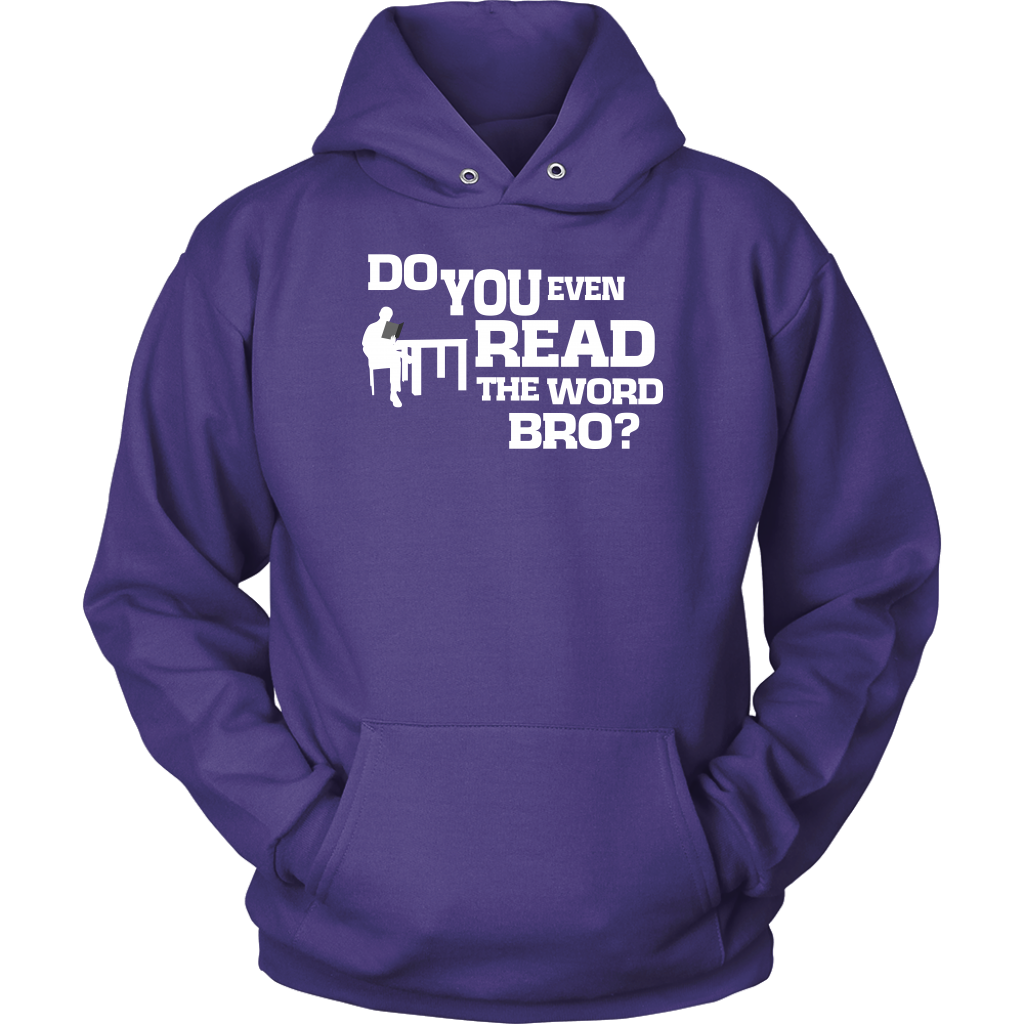 Do You Even Read The Word Bro Unisex Hoodie Part 2