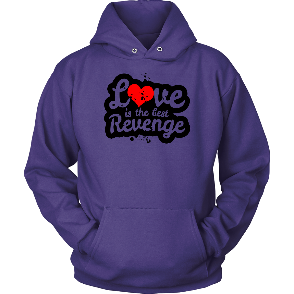 Love Is The Best Revenge Unisex Hoodie