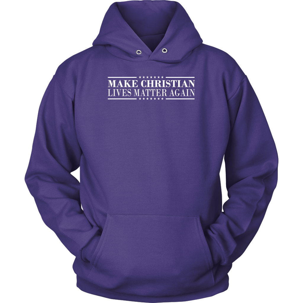 Make Christian Lives Matter Again Unisex Hoodie Part 3