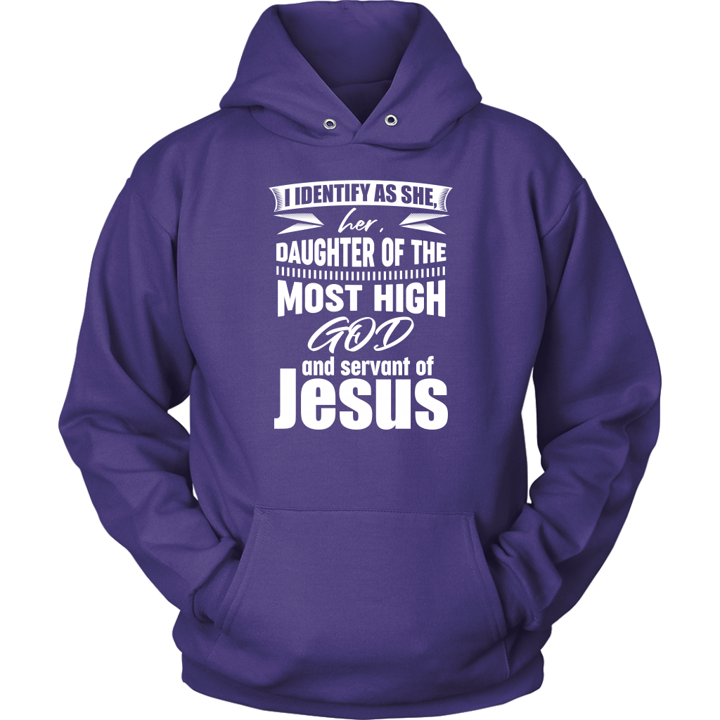 I Identify As He, Him, Son of the Most High God And Servant of Jesus Women's Unisex Hoodie Part 2